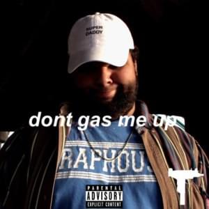 ​don’t gas me up - ​abe gardé (Ft. Fukkit)