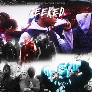 Geeked - CHII WVTTZ (Ft. C Blu, Dougie B & Set Da Trend)