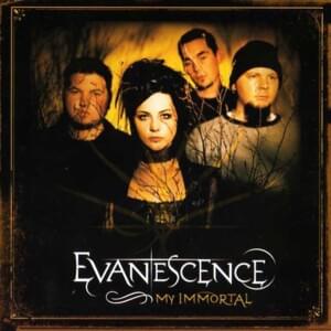 My Immortal (Band Version) [No Strings] - Evanescence