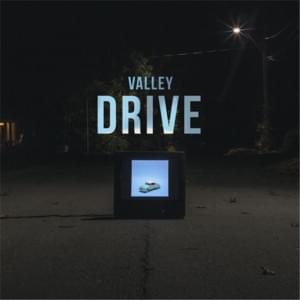 Drive - Valley