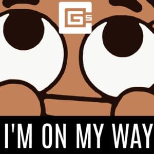 I’m on My Way - CG5