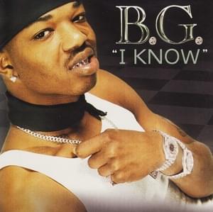 I Know - B.G. (Ft. Lil Wayne)