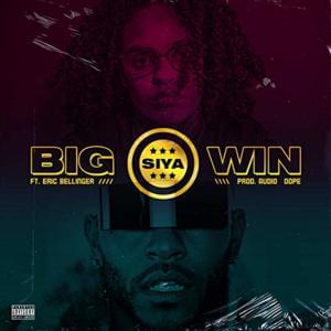 Big Win - Siya (Ft. Eric Bellinger)