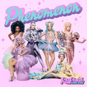 Phenomenon (Cast Version) - The Cast of RuPaul’s Drag Race, Season 13 (Ft. Denali Foxx, Joey Jay, Kahmora Hall, The Rosé (Drag Queen), Tamisha Iman & Utica)