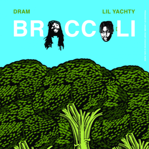 Broccoli - DRAM (Ft. Lil Yachty)