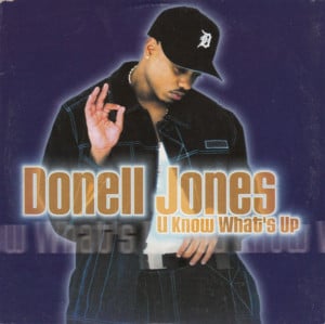 U Know What’s Up (Remix) - Donell Jones (Ft. Lisa "Left Eye" Lopes)