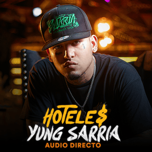 Hoteles - Yung Sarria & Audio Directo