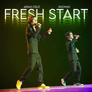 Fresh Start - Arian Cruz & ShonMC