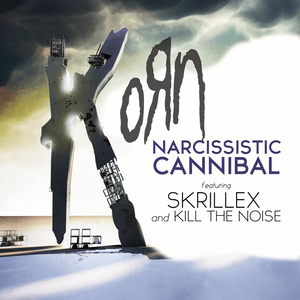 Narcissistic Cannibal - Korn (Ft. Kill The Noise & Skrillex)