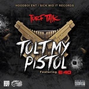 Tolt My Pistol - Turf Talk