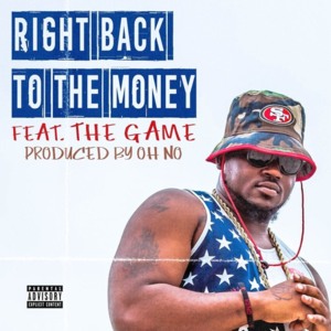 Right Back to the Money - King Harris (Ft. The Game)