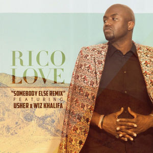 Somebody Else (Remix) - Rico Love (Ft. USHER & Wiz Khalifa)