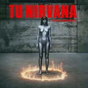 Tu Nirvana - Chica Sobresalto