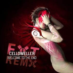 Welcome To The End (Animattronic Remix) - Celldweller