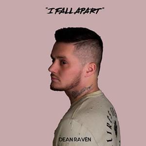 I Fall Apart - Dean Raven