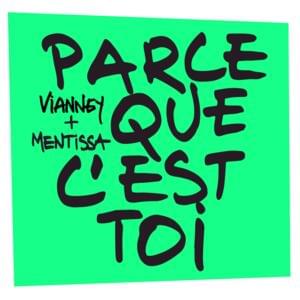 Parce que c’est toi - Vianney (Ft. Mentissa)