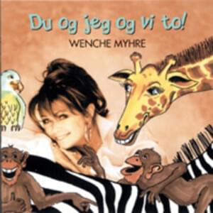 Du Og Jeg Og Vi To - Wenche Myhre