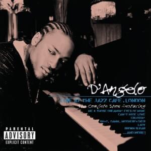 Cruisin’ (Live at the Jazz Café, London/1995) - D'Angelo