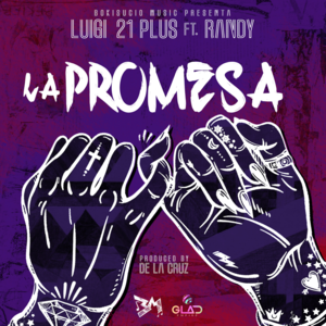 La Promesa - Luigi 21 Plus & Randy