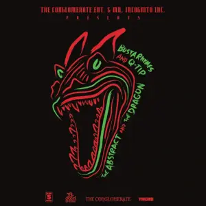 The Abstract & The Dragon - Busta Rhymes & Q-Tip