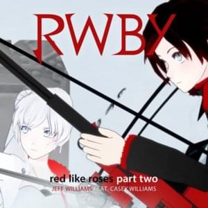 Red Like Roses, Pt. II - Jeff Williams (Ft. Casey Lee Williams & Sandy Lee Casey)