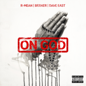 On God - R-Mean & Berner (Ft. Dave East)