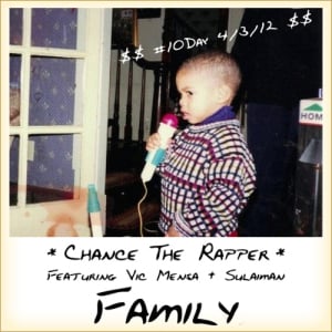 Family - Chance the Rapper (Ft. Sulaiman & VIC MENSA)