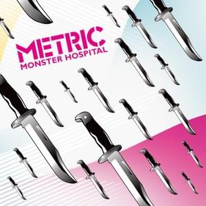 Monster Hospital (MSTRKRFT Remix) - Metric