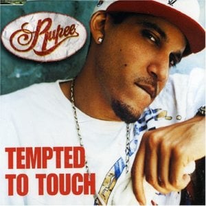 Tempted To Touch - Rupee