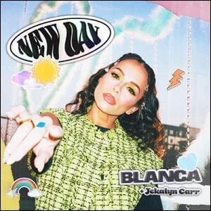 New Day - Blanca & Jekalyn Carr