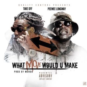 What Move Would U Make - Takeoff (Ft. Peewee Longway)