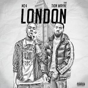 London - M24 (Ft. Tion Wayne)