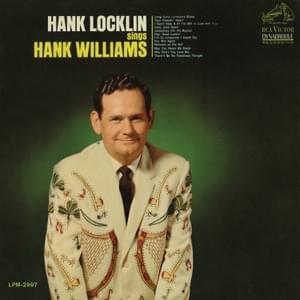 I Can’t Help It (If I’m Still in Love with You) - Hank Locklin