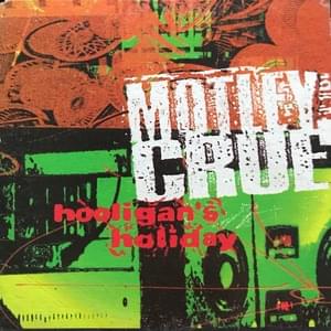 Hooligan’s Holiday - Mötley Crüe