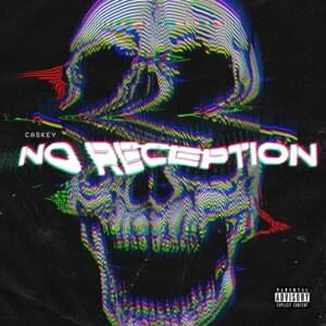 No Reception - Caskey