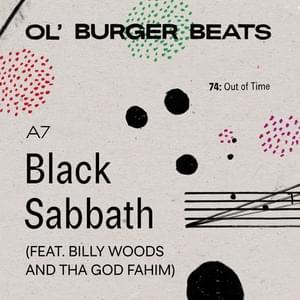 Black Sabbath - Ol' Burger Beats (Ft. ​billy woods & Tha God Fahim)