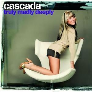 Truly, Madly, Deeply (2-4 Grooves Radio Edit) - Cascada