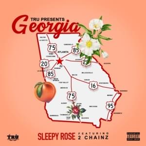 Georgia - T.R.U. & Sleepy Rose (Ft. 2 Chainz)