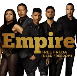 Free Freda (Need Freedom) - Empire Cast (Ft. Sierra McClain)