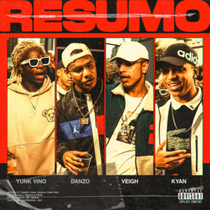 Resumo - Veigh, Kyan, Yunk Vino, Danzo & Nagalli