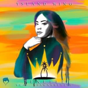 Island King - Tenelle (Ft. Spawnbreezie)