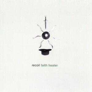 Faith Healer [Barracuda Mix] - Recoil