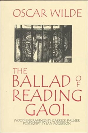 The Ballad of Reading Gaol - Oscar Wilde