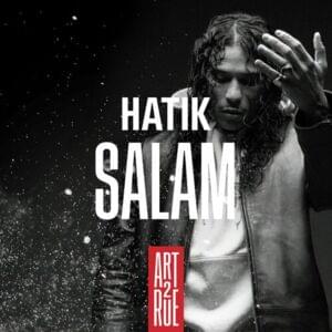 Salam - Hatik (Ft. Art de rue)