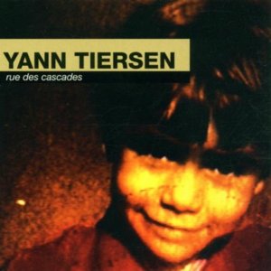 Rue des cascades - Yann Tiersen