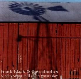 Angst - Frank Black and the Catholics