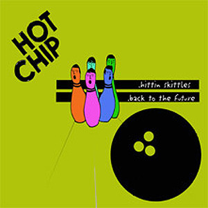 Back to the Future - Hot Chip