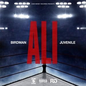 Ali - Birdman & Juvenile