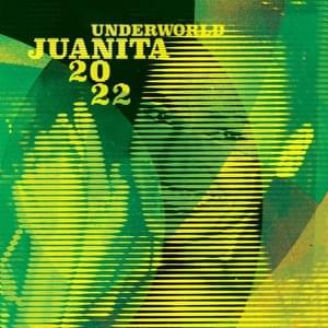 Juanita 2022 - Underworld