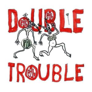 Double Trouble - Public Image Ltd.